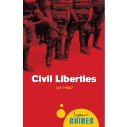 Civil Liberties: A Beginner’s Guide